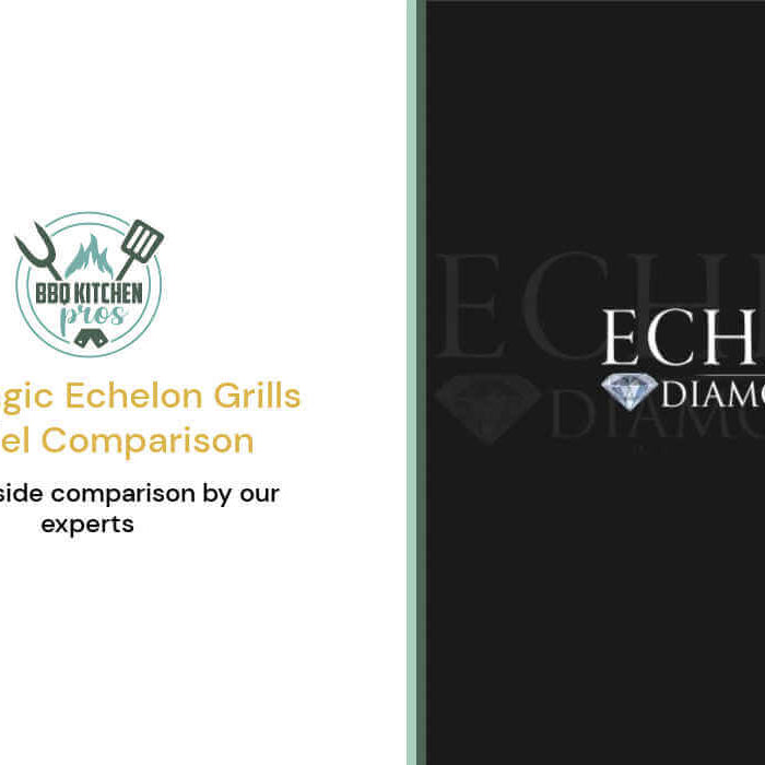 Fire Magic Echelon Grill Model Comparison