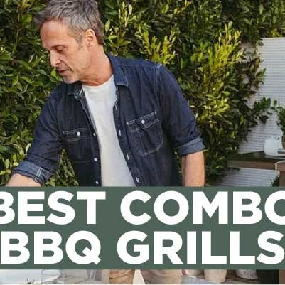 Best Gas and Charcoal Combo Grills